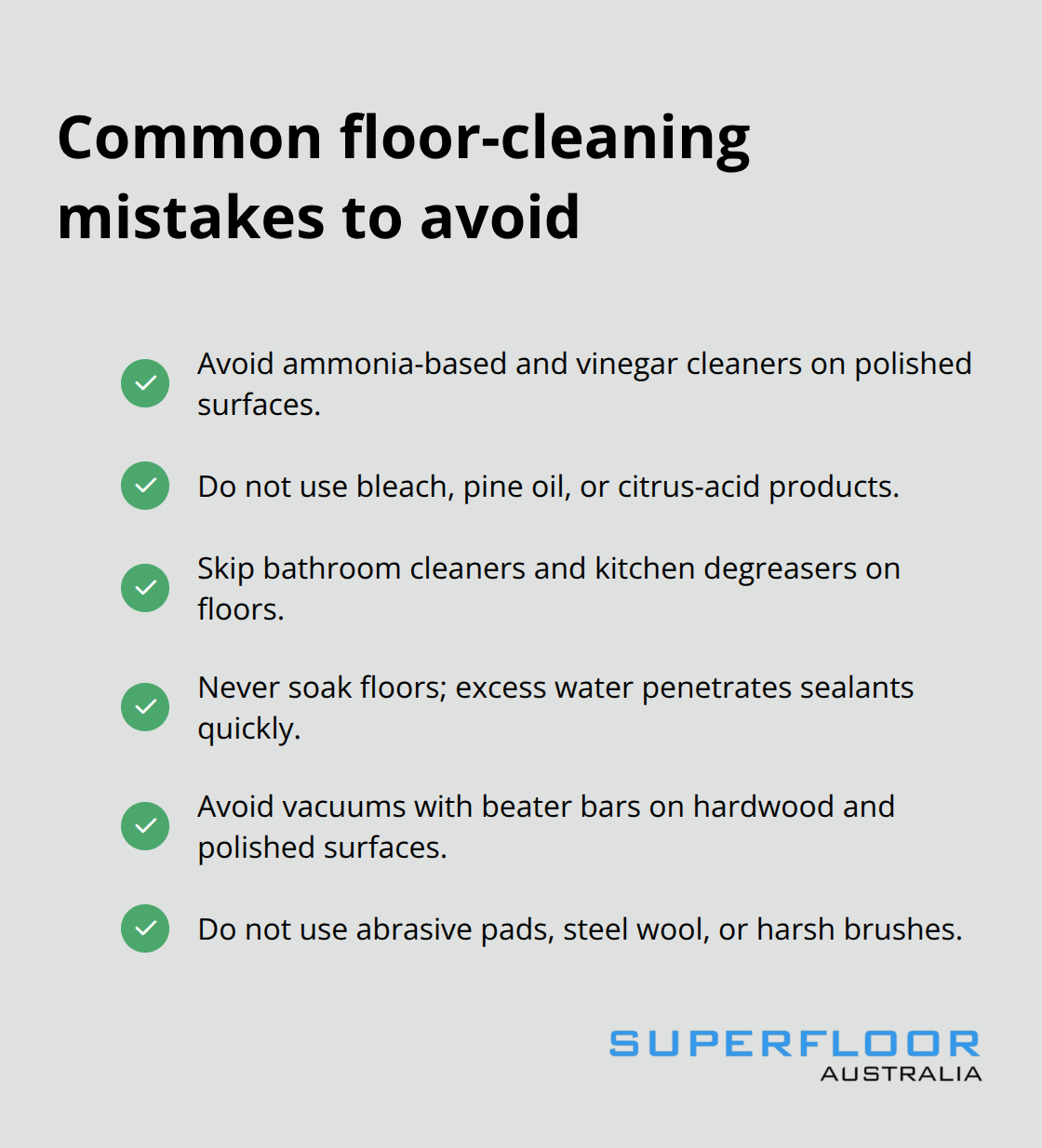 Checklist of harmful cleaning mistakes that damage polished floors