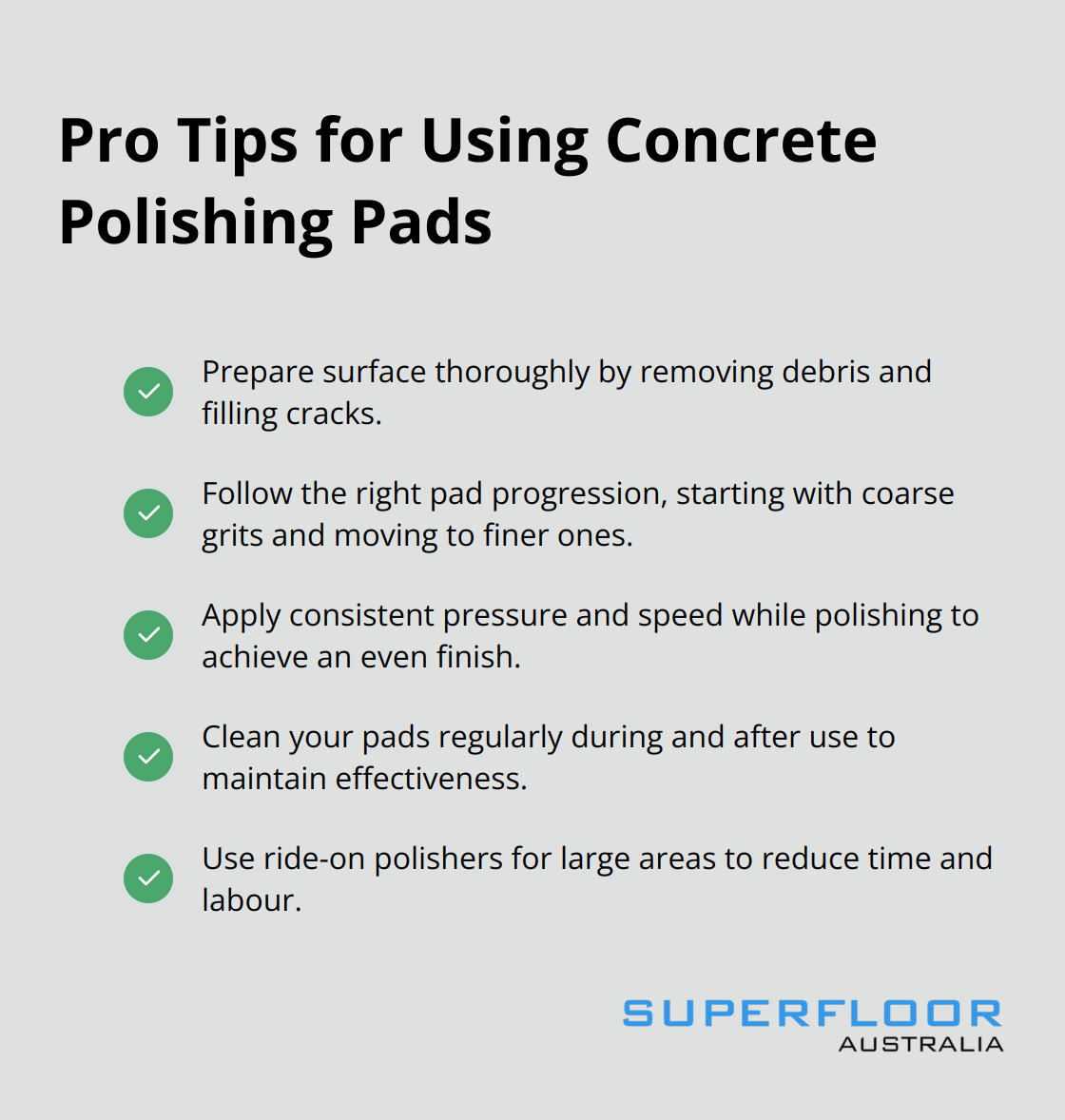 A checkmark list chart highlighting five professional tips for using concrete polishing pads effectively. - concrete polishing pads bunnings
