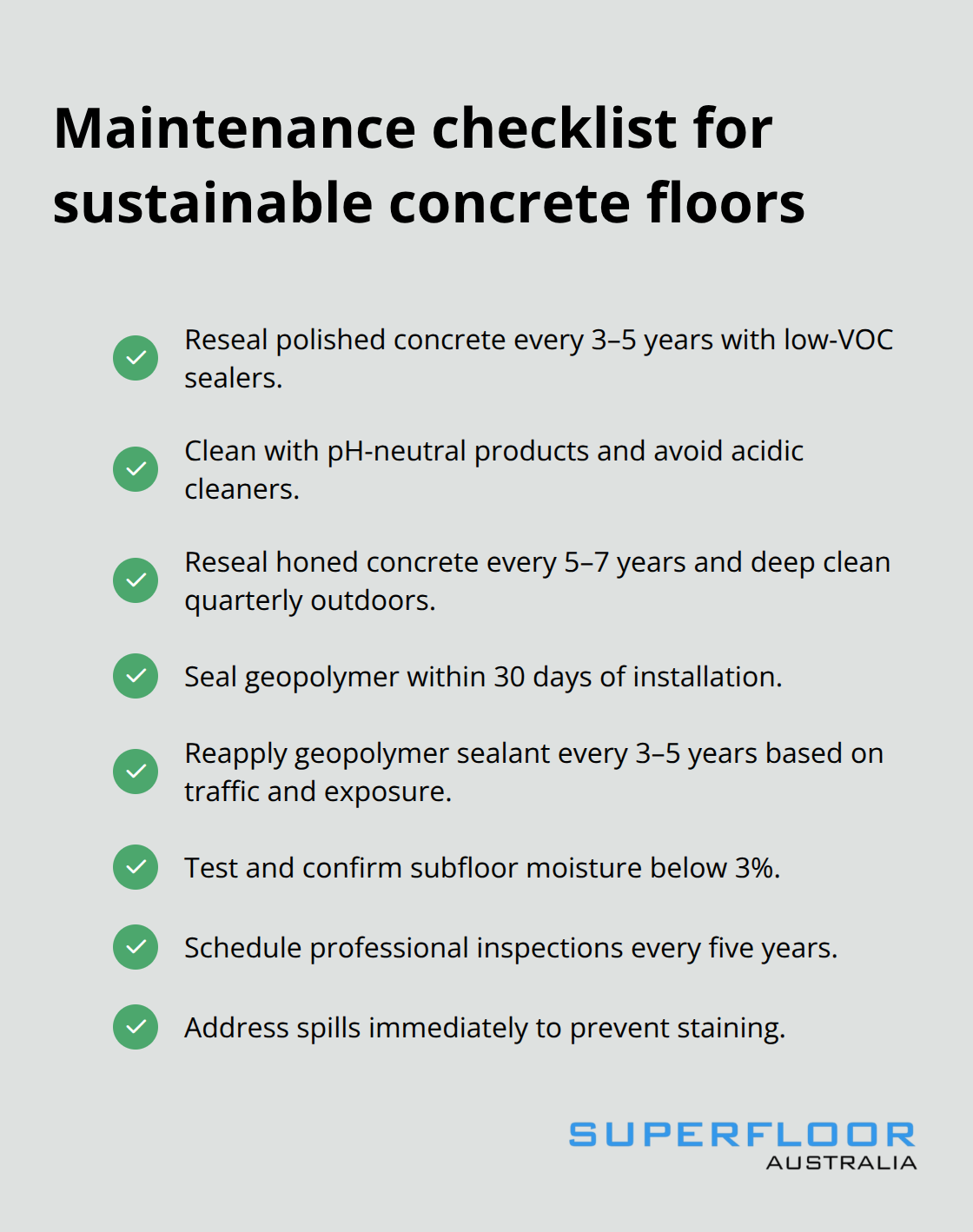 Checklist of resealing intervals, cleaning, sealing timelines, moisture testing, inspections, and spill response for Brisbane conditions. - eco friendly concrete brisbane
