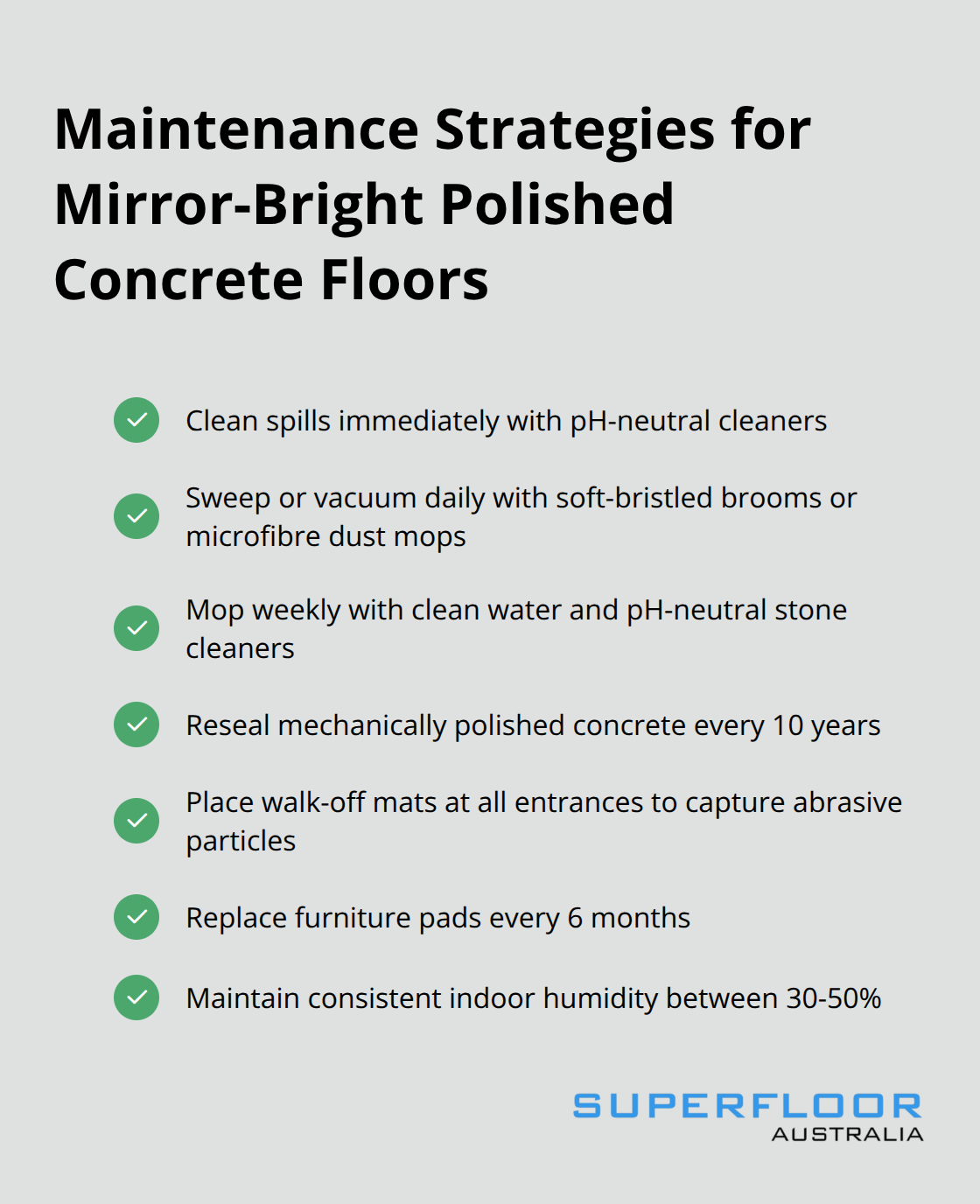 A checklist of maintenance strategies for keeping polished concrete floors mirror-bright.