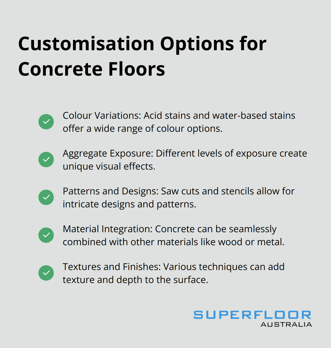 A checkmark list showing five customisation options for concrete floors: Colour Variations, Aggregate Exposure, Patterns and Designs, Material Integration, and Textures and Finishes. - urban concrete floors
